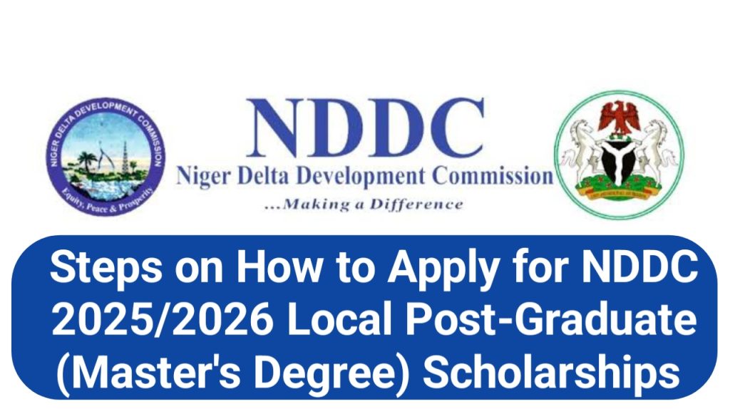 Steps on How to Apply for NDDC 2025/2026 Local Post-Graduate (Master's ...